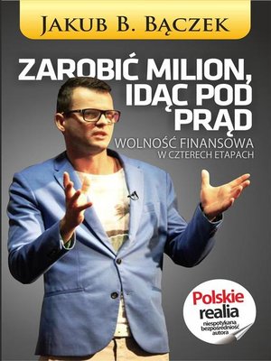 cover image of Zarobić Milion idąc pod prąd